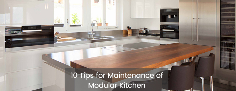10 Tips for Maintenance of Modular Kitchen